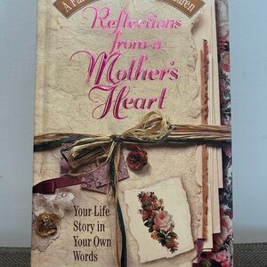 Reflection from a Mothers Heart 
Book/Journal